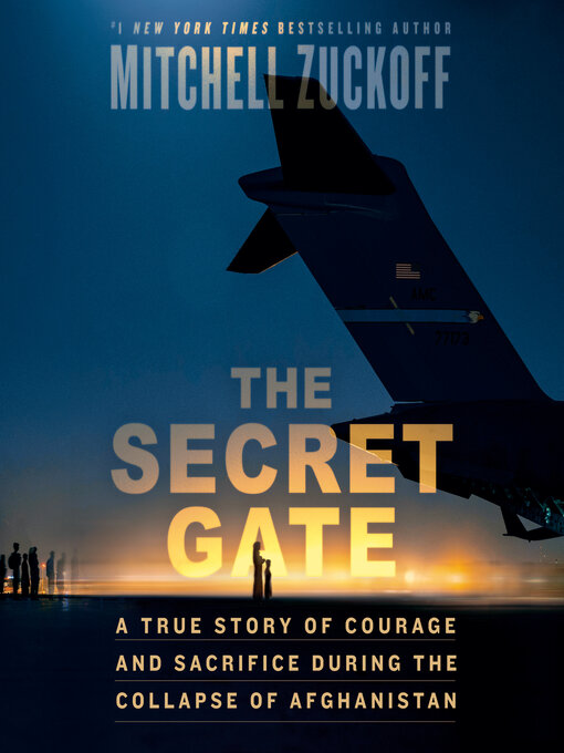 Title details for The Secret Gate by Mitchell Zuckoff - Available